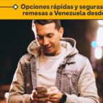 Enviar remesas a Venezuela desde el exterior